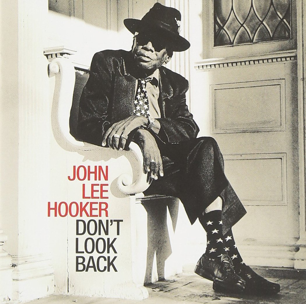 John Lee Hooker Don't Look Back